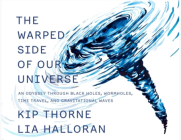 The Warped Side of Our Universe : An Odyssey through Black Holes, Wormholes, Time Travel, and Gravitational Waves